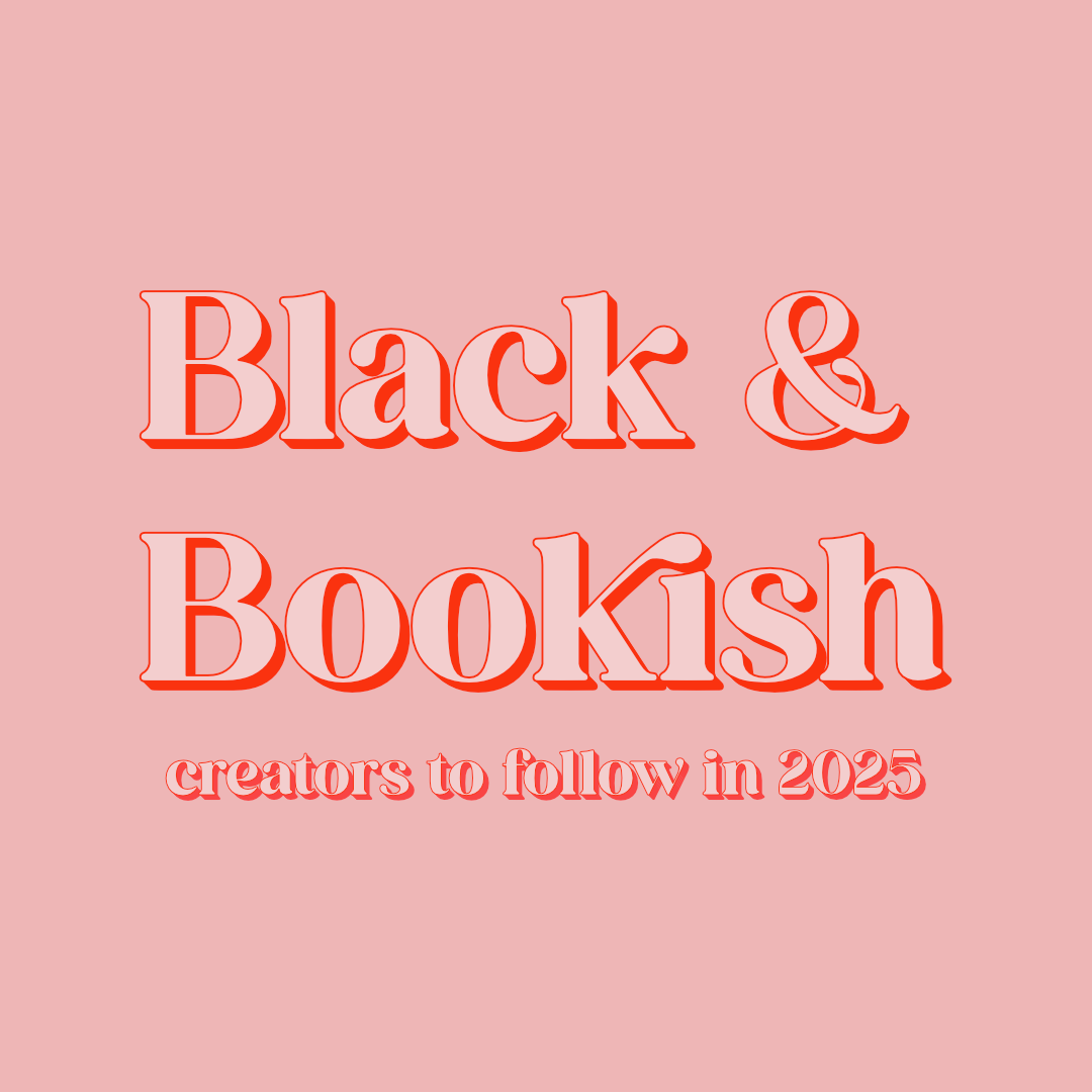 Black & Bookish: Creators to follow in 2025